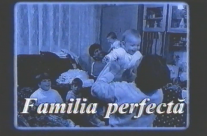 Ep. 01 – Familia perfectă