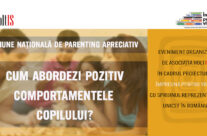 Sesiune Națională de Parenting Apreciativ: Cum Abordăm Pozitiv Comportamentele Copilului?