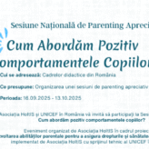 Sesiunea Națională de Parenting Apreciativ – Cum abordăm pozitiv comportamentele copiilor?