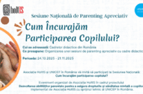 Sesiunea Națională de Parenting Apreciativ Cum încurajăm participarea copilului?